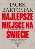 Najlepsze miejsce na świecie